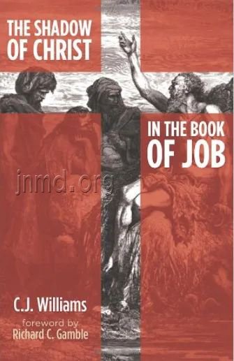 《The Shadow of Christ in The Book of Job》 